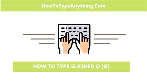 Slashed O: How to Type O With Slash Through it “Ø”(On Keyboard) - How to Type Anything (2023)