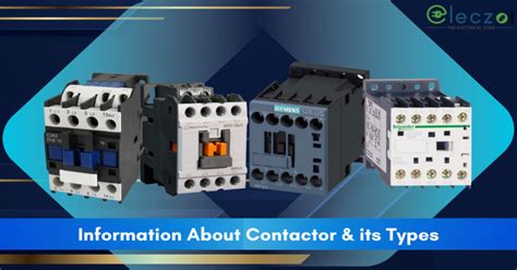 What is Electrical Contactor & Its Different Types, Features & More Details