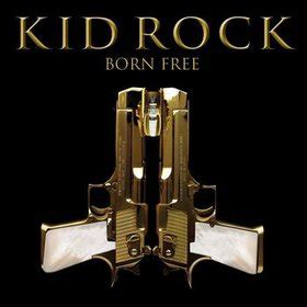 Born Free (Kid Rock song) - Wikipedia