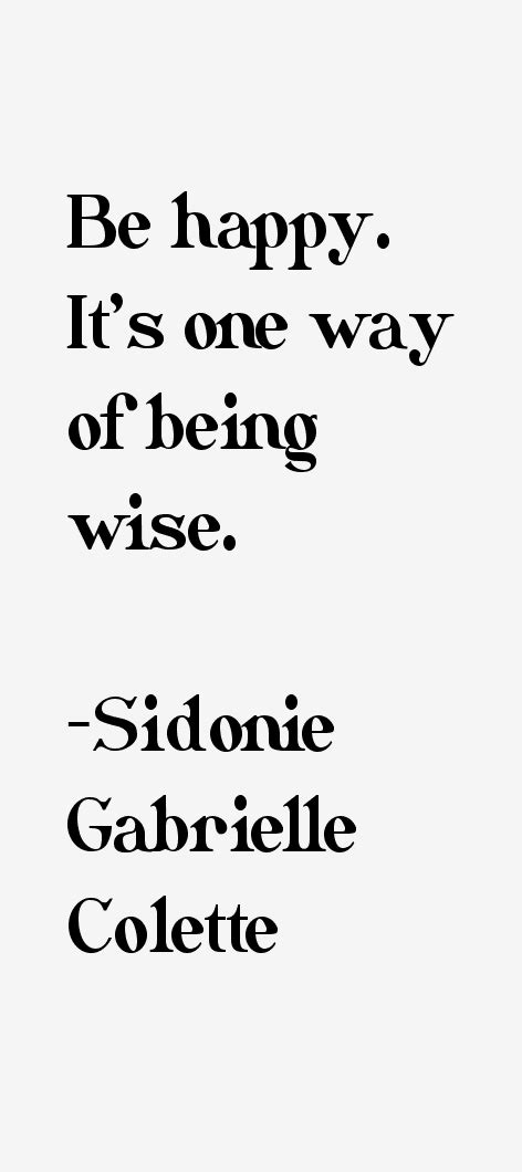 Sidonie Gabrielle Colette Quotes & Sayings