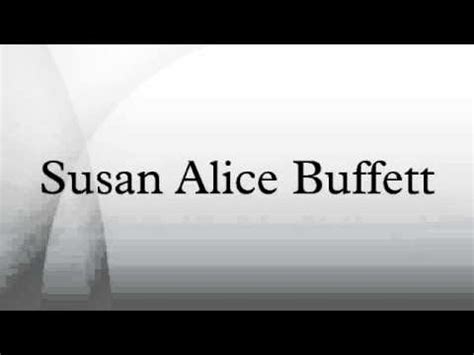 Susan Alice Buffett - YouTube