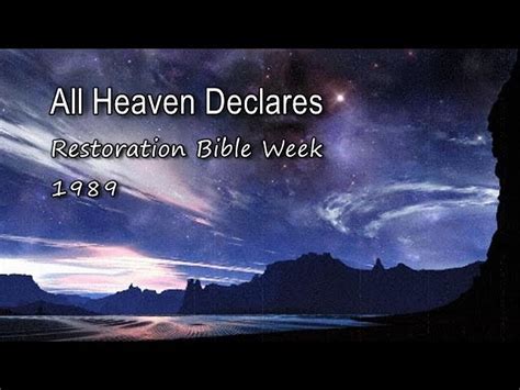 All Heaven Declares - Restoration Bible Week 1989 [with lyrics] Chords - Chordify