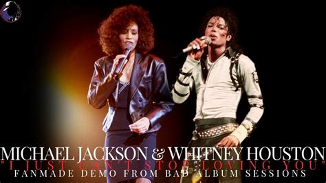 MICHAEL JACKSON & WHITNEY HOUSTON | I JUST CAN'T STOP LOVING YOU,DEMO FROM SESSIONS[MJJ'sSC ...