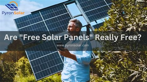 Are "Free Solar Panels" Really Free? - Latest Guide 2024 - Pyron Solar