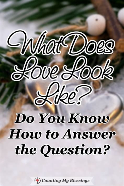 What Does Love Look Like? Do You Know How to Answer the Question ...