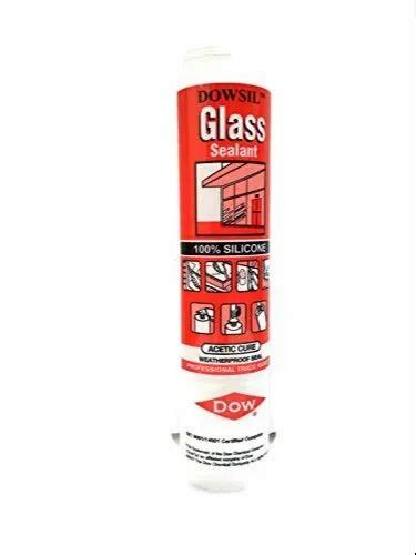 Dowsil Glass Sealant, Cartridge, Rs 245 /bottle, Royal Tools & Hardware Mart | ID: 21643370562