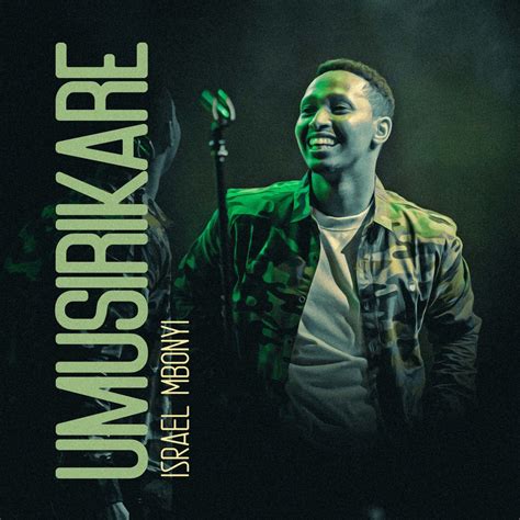 ‎Umusirikare - Album by Israel Mbonyi - Apple Music