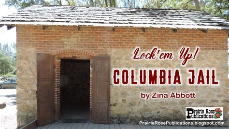 Prairie Rose Publications: Lock'em Up- COLUMBIA JAIL