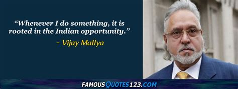 Vijay Mallya Quotes on People, Time, Work and Future