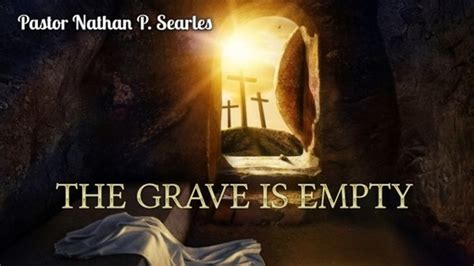 The Grave is Empty - Logos Sermons