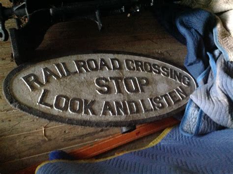 Antique Cast Iron Railroad Crossing Sign “Stop Look and Listen” « Obnoxious Antiques