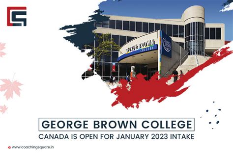 George Brown College is Open for International Students for January 2023 Intake