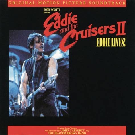 - Eddie and the Cruisers II (Original Motion Picture Soundtrack) [1990 ...