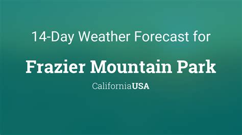 Frazier Mountain Park, California, USA 14 day weather forecast