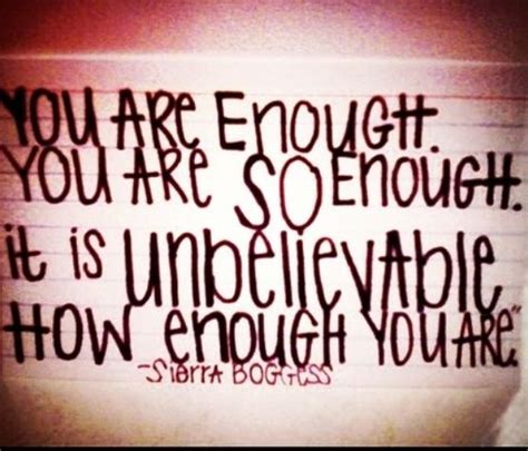 You Are Enough Quotes. QuotesGram