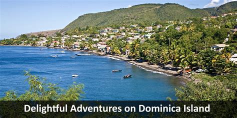 Delightful Adventures on Dominica Island - Windy City Travel