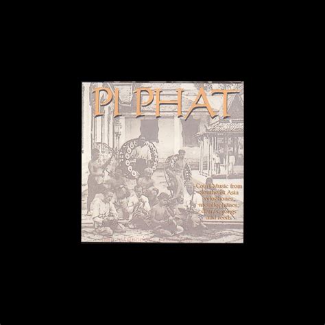 ‎Pi Phat - Classical Music of Thailand - Album by Piphat Ensemble - Apple Music