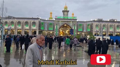 Ziyarat IMAM HUSSAIN | wiladat Bibi SAKINA s.a | Rain in Karbala # ...