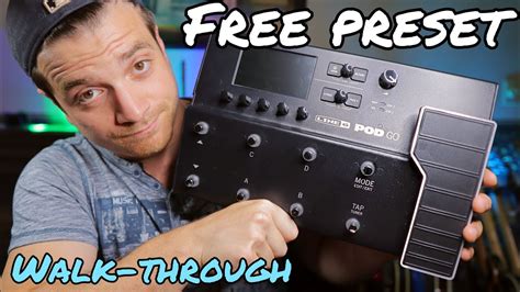 Line 6 Pod Go Tutorial and Free Preset- Tips and Workflow - YouTube