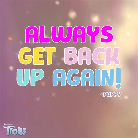 Always get back up again! #DreamworksTrollsMovie #Inspiration #Quote Trolls Birthday Party ...