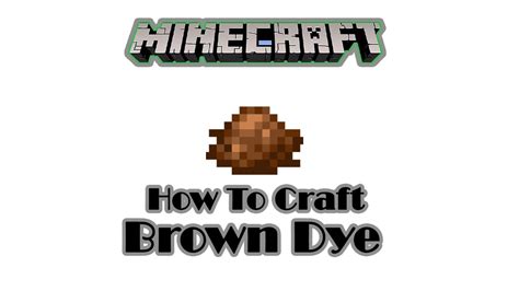 How To Craft Brown Dye In Minecraft [ কিভাবে মাইনক্রাফ্টে ব্রাউন ডাই ...