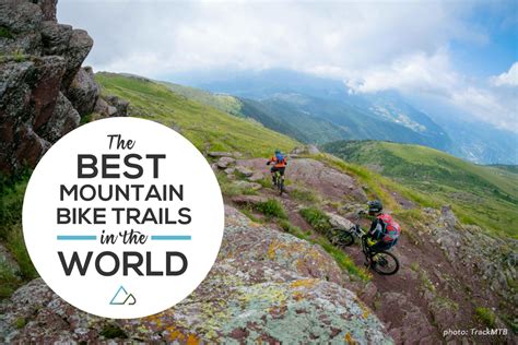 Experts Pick the Best Mountain Bike Trails in the World, By Country - Singletracks Mountain Bike ...