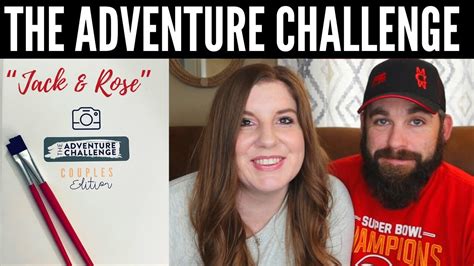 THE ADVENTURE CHALLENGE: Couples Edition || Ep. 3 “Jack and Rose” - YouTube