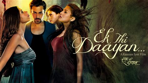 Watch Ek Thi Daayan Full Movie Online (HD) on JioCinema.com