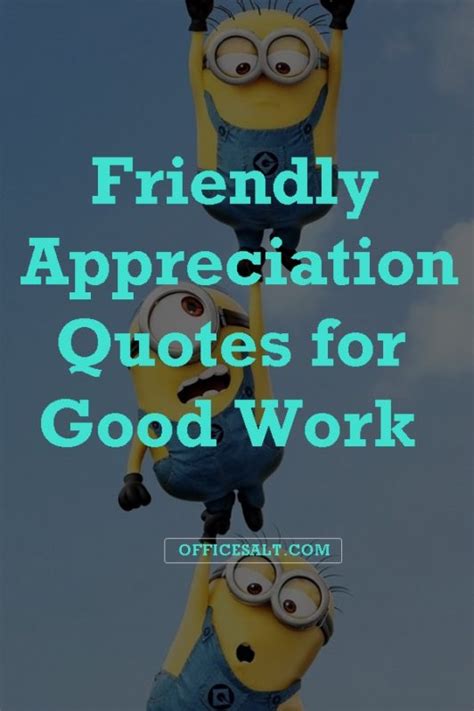 40 Friendly Appreciation Quotes for Good Work - Office Salt