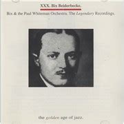 Bix Beiderbecke Rare Vinyl Records, LPs, vinyl albums, 7" & 12" singles, CD, CD singles - Image ...