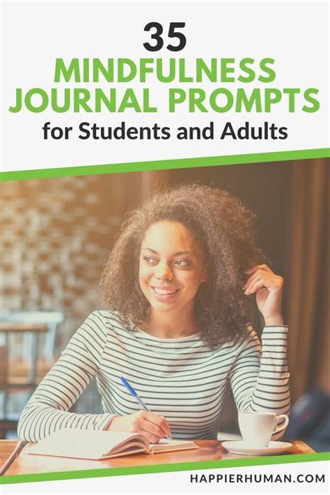 35 Mindfulness Journal Prompts for Students and Adults - Happier Human