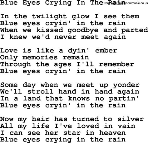 Willie Nelson song: Blue Eyes Crying In The Rain, lyrics | Great song lyrics, Willie nelson ...