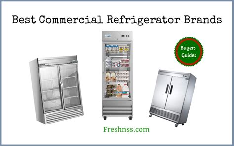 9 Best Commercial Refrigerator Brands (2022 Buyers Guide) | Freshnss