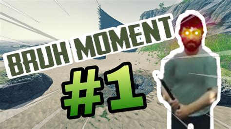 Bruh moment #1 - YouTube