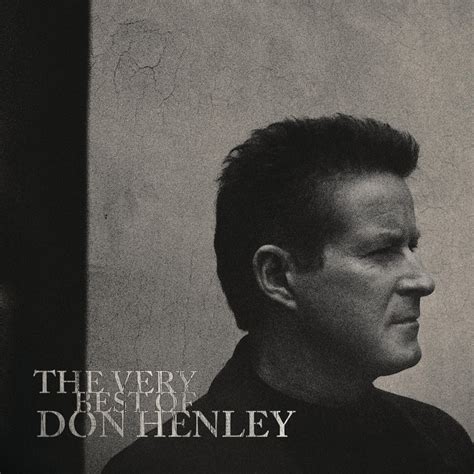 Don Henley - The Very Best Of | iHeart