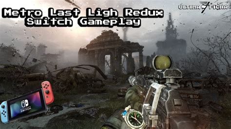 Metro Redux Last Light Nintendo Switch Gameplay - YouTube