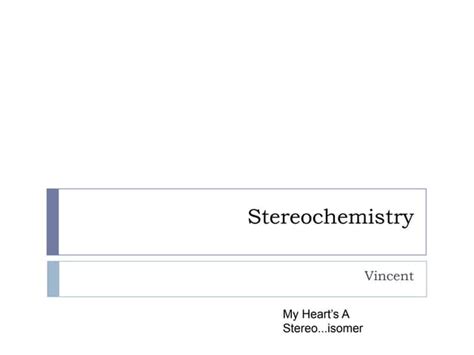 Stereochemistry | PPT