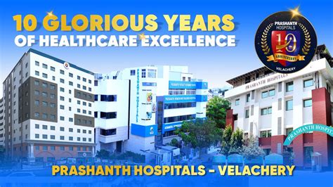 Healthcare Excellence 10th Year Anniversary - Prashanth Hospitals, Velachery! - YouTube