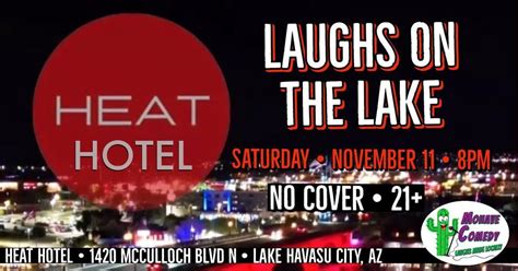LAUGHS ON THE LAKE at Heat Hotel, HEAT HOTEL, Lake Havasu City, 11 November 2023 | AllEvents.in