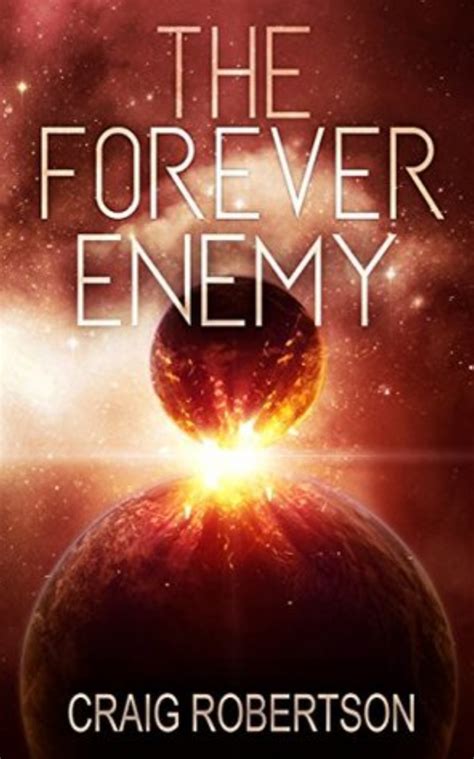 The Forever Enemy (The Forever Book 2) by Craig Robertson