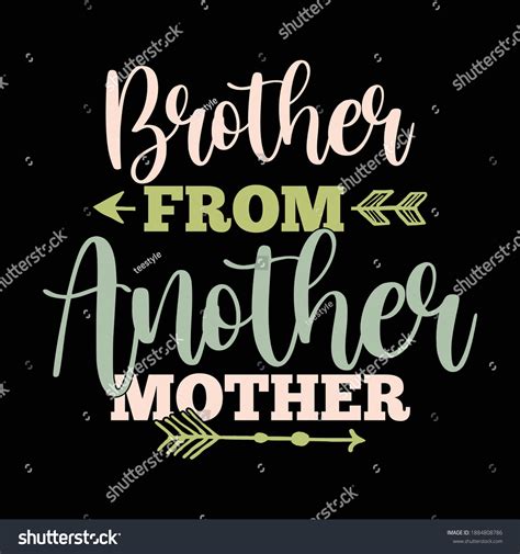 Brother Another Mother Motivational Quotes Typography Stock Vector (Royalty Free) 1884808786 ...