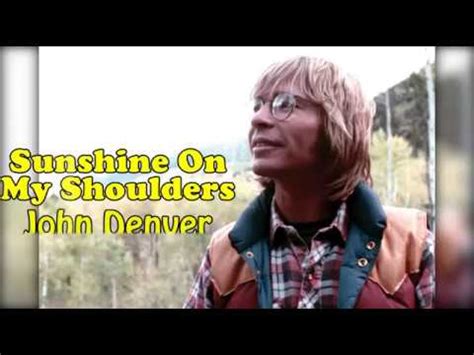 Sunshine On My Shoulders (Lyrics) - John Denver - YouTube