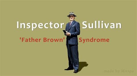 Father Brown - Inspector Sullivan | Father, Bbc tv series, Sullivan