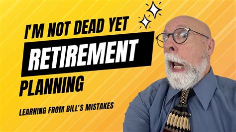 Bill's Goofy Retirement Plans - YouTube