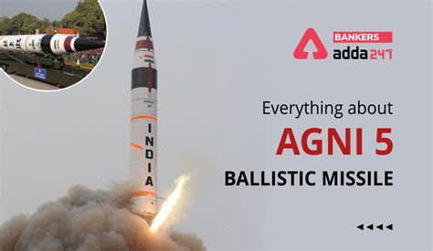 Everything about Agni 5 Ballistic Missile Tested by India