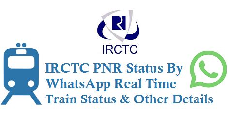 IRCTC PNR Status By WhatsApp Real Time Train Status and Other Details - TechAccent