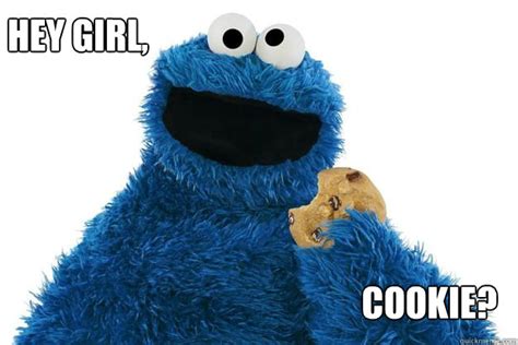 Hey Girl Cookie Monster memes | quickmeme