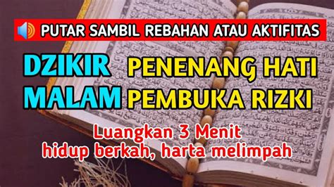 REZEKI MELIMPAH, HATI TENANG | PUTAR SAMBIL REBAHAN | Doa Rizki ...