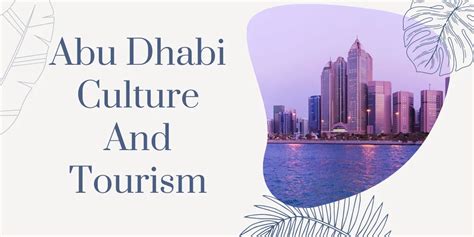 Abu Dhabi Culture And Tourism - The UAE Topic