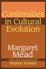 Continuities in Cultural Evolution - 1st Edition - Margaret Mead - Rou